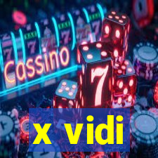 x vidi